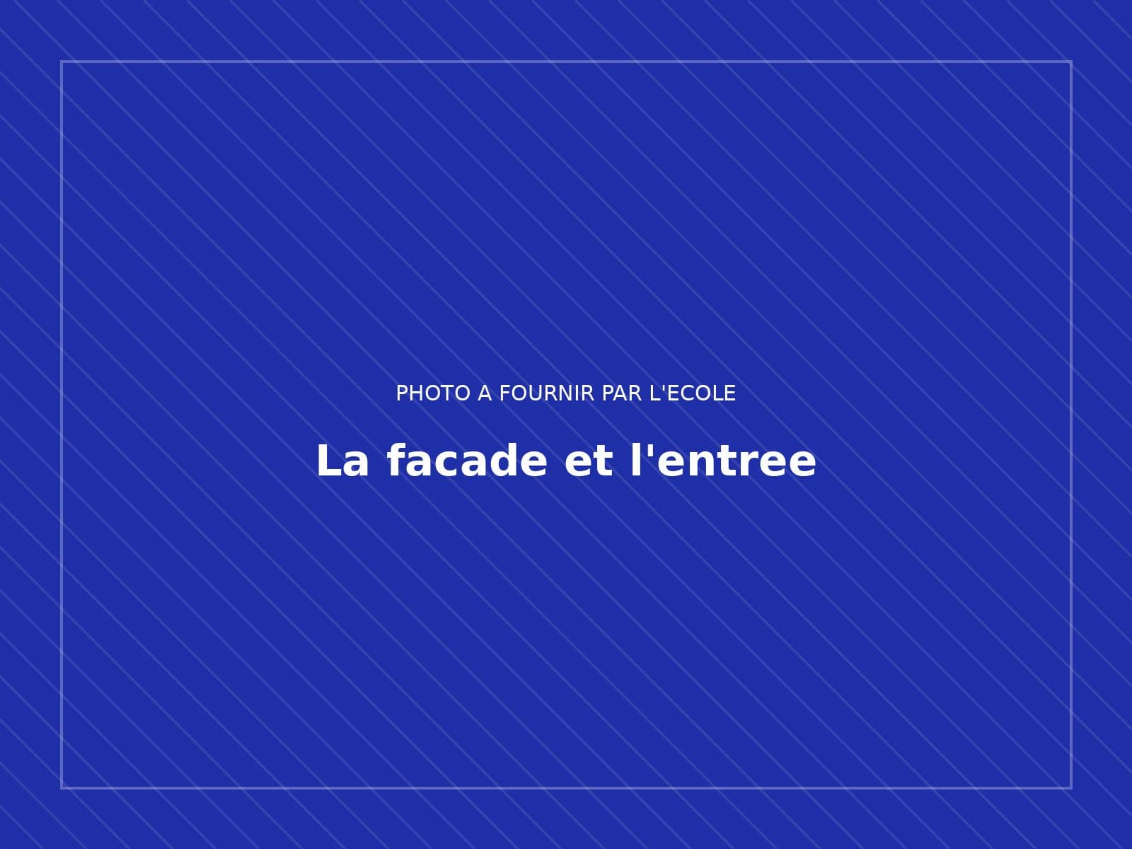 La façade de l'établissement